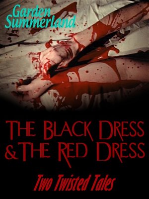 cover image of The Black Dress & the Red Dress Two Twisted Tales